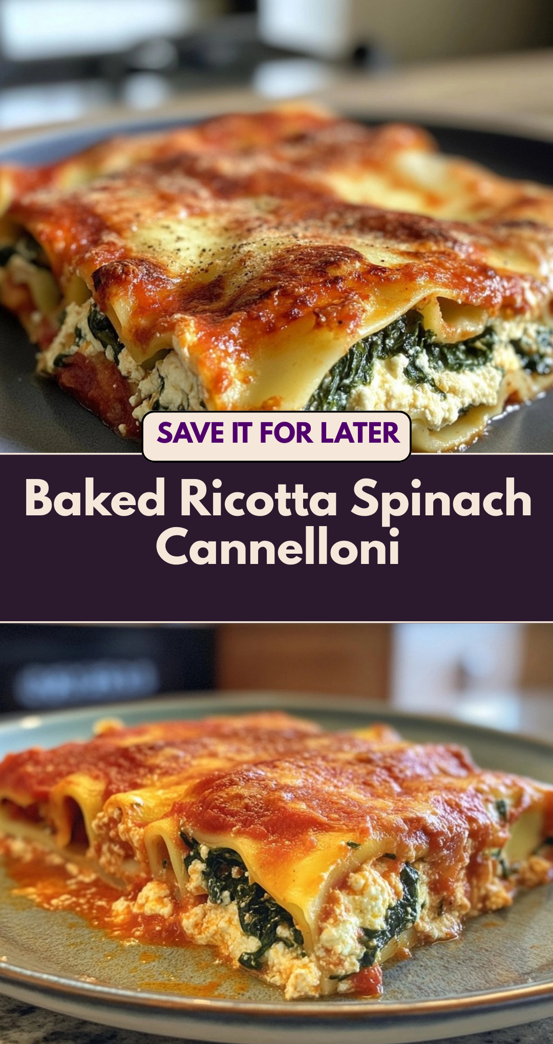 Baked Ricotta Spinach Cannelloni