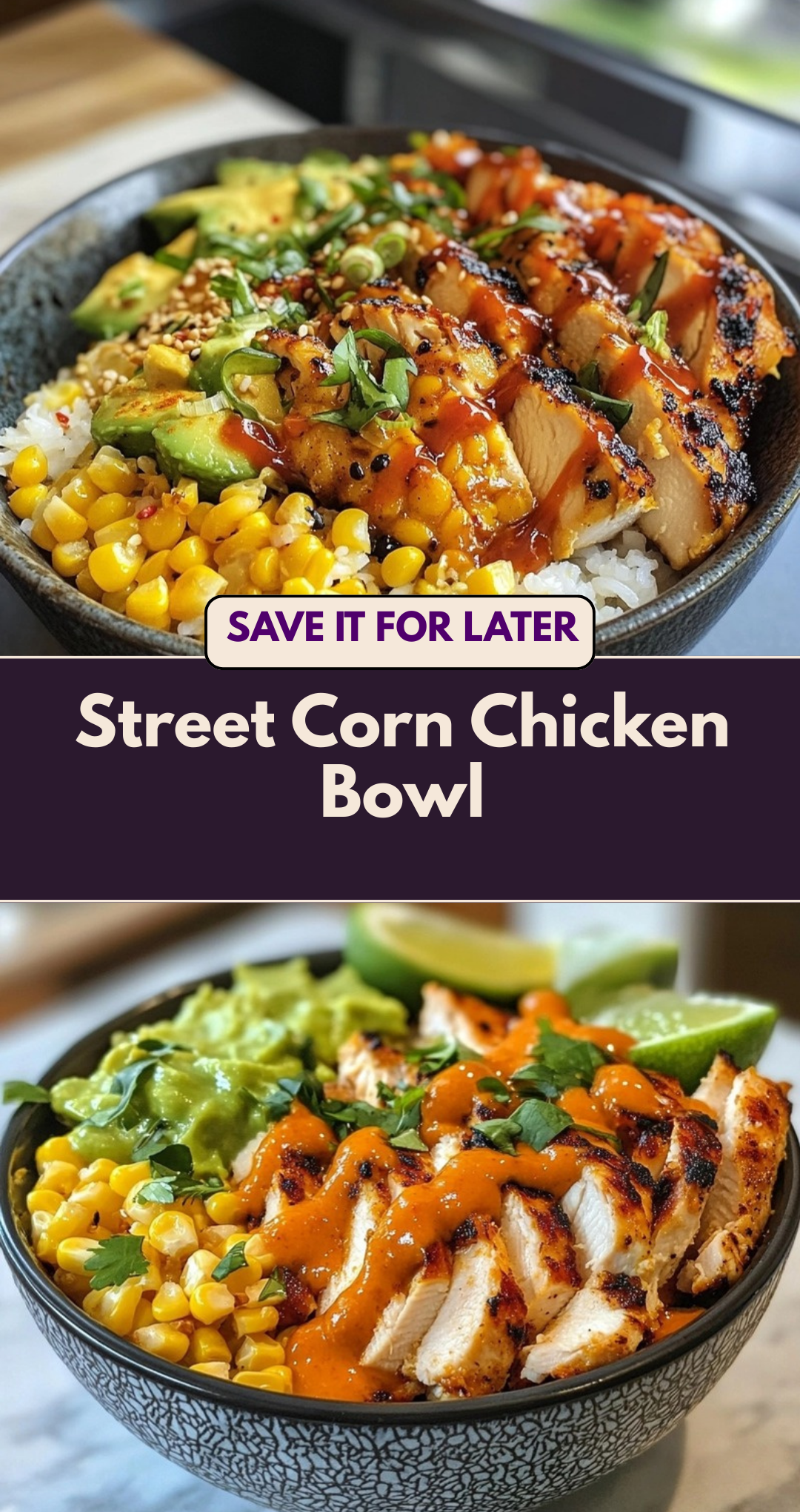Street Corn Chicken Bowl