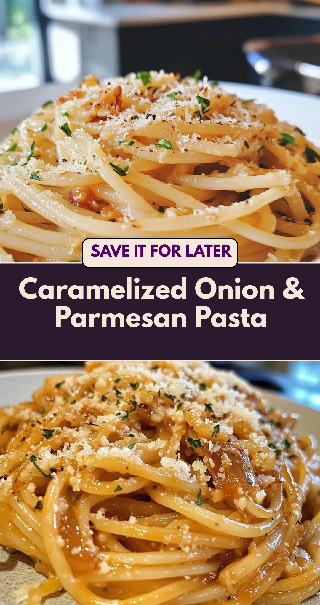 Caramelized Onion & Parmesan Pasta
