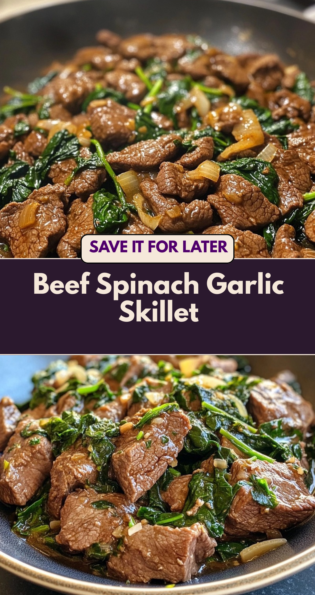Beef Spinach Garlic Skillet