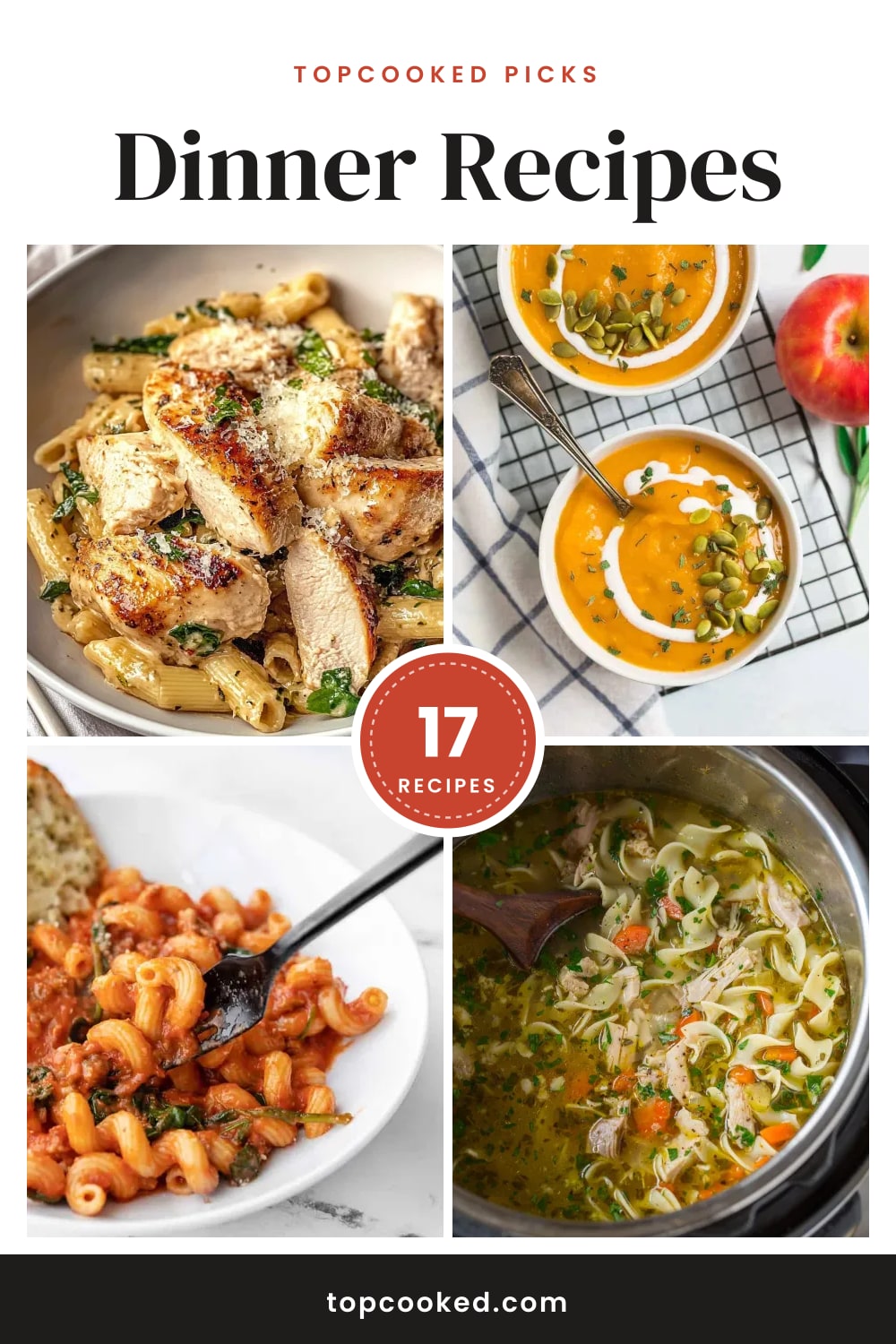 Save these 17 amazing dinner recipes! Quick pastas, cozy soups, and easy casseroles for the family.