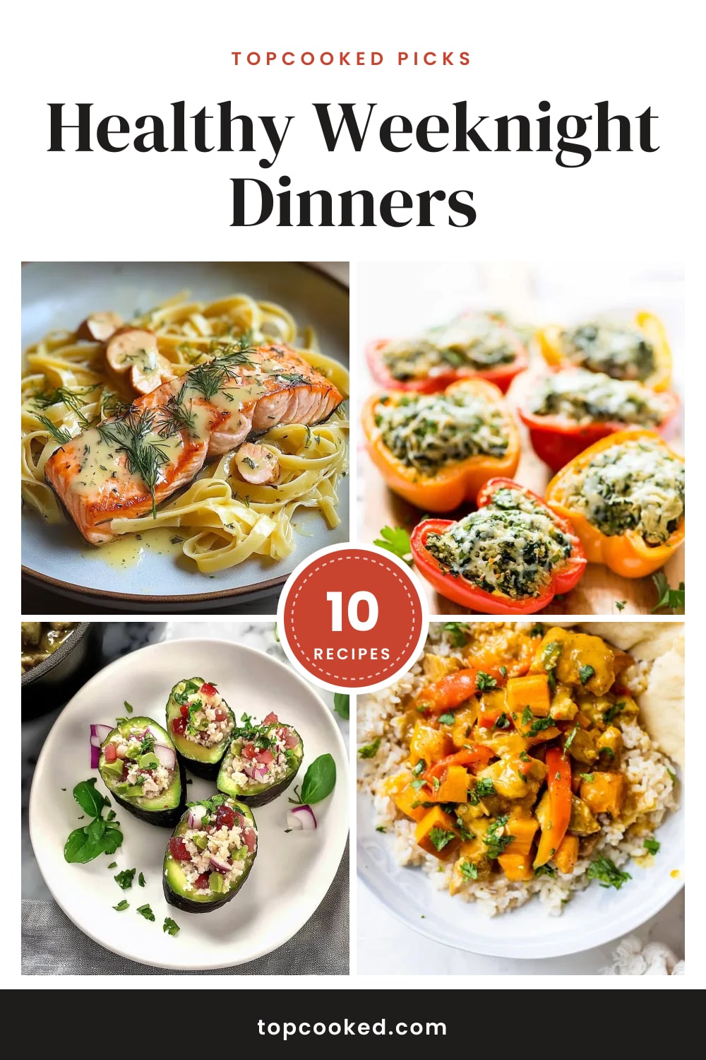 10 Deliciously Healthy Dinner Recipes for Easy Weeknight Meals